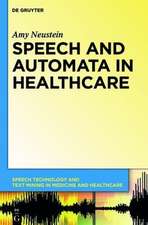 Speech and Automata in Health Care