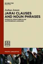 Jarai Clauses and Noun Phrases