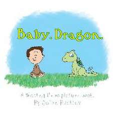 Baby. Dragon.