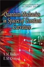 Quantum Mechanics in Spaces of Constant Curvature