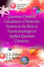 Quantum-Chemical Calculations of Molecular Systems as the Basis of Nanotechnologies in Applied Quantum Chemistry