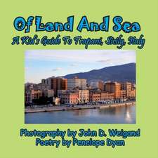 Of Land and Sea, a Kid's Guide to Trapani, Sicily, Italy