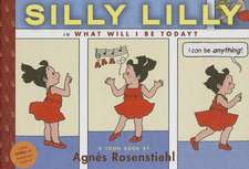 Silly Lilly in What Will I Be Today?