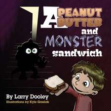 A Peanut Butter and Monster Sandwich