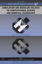 Simulation and Modeling Related to Computational Science and Robotics Technology