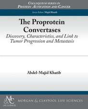 The Proprotein Convertases