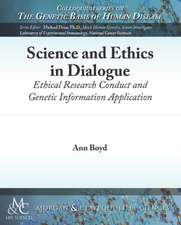 Science and Ethics in Dialogue