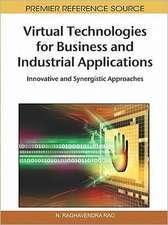 Virtual Technologies for Business and Industrial Applications