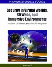 Security in Virtual Worlds, 3D Webs, and Immersive Environments