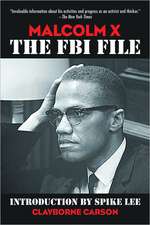 Malcolm X: The FBI File