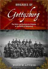 Brigades of Gettysburg: The Union and Confederate Brigades at the Battle of Gettysburg