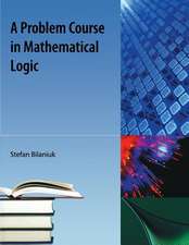 Problem Course in Mathematical Logic