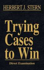 Trying Cases to Win Vol. 2