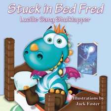 Stuck in Bed Fred