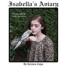 Isabella's Aviary