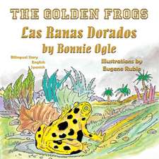 The Golden Frogs / Las Ranas Doradas