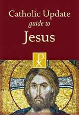 Catholic Update Guide to Jesus