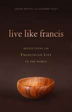 Live Like Francis