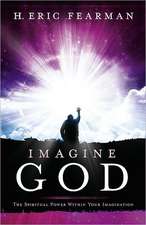 Imagine God