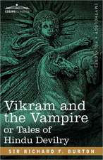 Vikram and the Vampire or Tales of Hindu Devilry