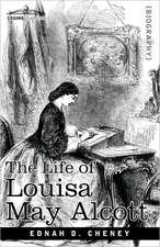 The Life of Louisa May Alcott