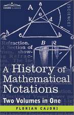 A History of Mathematical Notations (Two Volume in One)