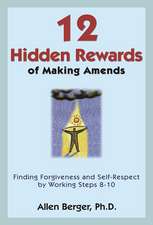 12 Hidden Rewards of Making Amends