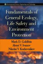 Fundamentals of General Ecology, Life Safety and Environment Protection