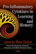 Pro-Inflammatory Cytokines in Learning & Memory