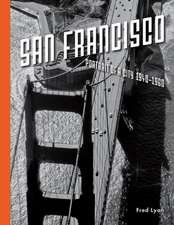 San Francisco, Portrait of a City: 1940-1960