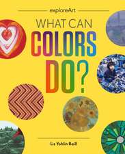 Yohlin Baill, E: What Can Colors Do?