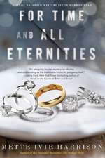 For Time and All Eternities: A Linda Wallheim Mystery