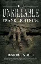 The Unkillable Frank Lightning