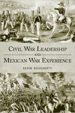 Civil War Leadership and Mexican War Experience