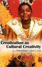 Creolization as Cultural Creativity