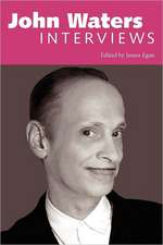 John Waters: Interviews