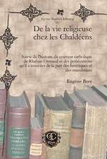 De la vie religieuse chez les Chaldeens