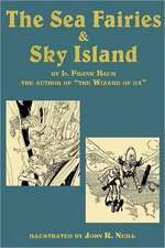 The Sea Fairies & Sky Island