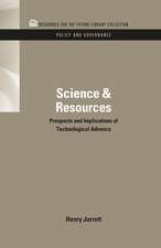 Science & Resources: Prospects and Implications of Technological Advance