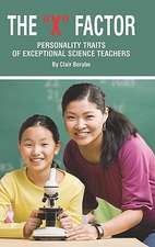 The X Factor; Personality Traits of Exceptional Science Teachers (Hc)