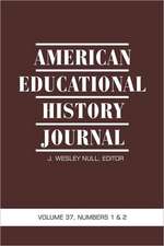 American Educational History Journal Volume 37, Number 1 & 2 2010 (PB): Norway, Sweden, Iceland, Denmark and Contributions from Finland (Hc)