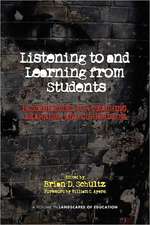 Listening to and Learning from Students