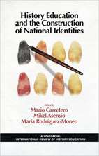 History Education and the Construction of National Identities (Hc)