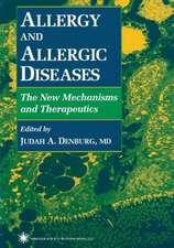 Allergy and Allergic Diseases: The New Mechanisms and Therapeutics