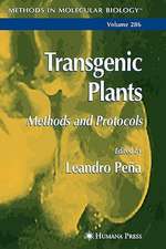 Transgenic Plants: Methods and Protocols