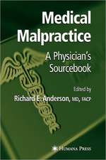 Medical Malpractice: A Physician's Sourcebook