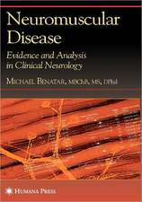 Neuromuscular Disease: Evidence and Analysis in Clinical Neurology