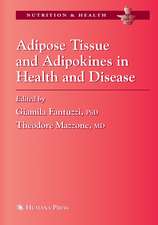 Adipose Tissue and Adipokines in Health and Disease