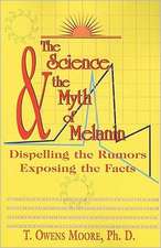 The Science and the Myth of Melanin: Exposing the Truths