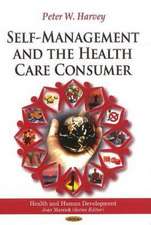 Self-Management & the Health Care Consumer